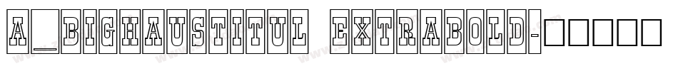 a_BighausTitul ExtraBold字体转换